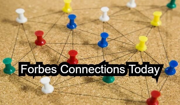 Forbes Connections Today