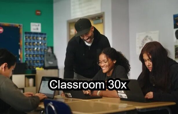 Classroom 30x
