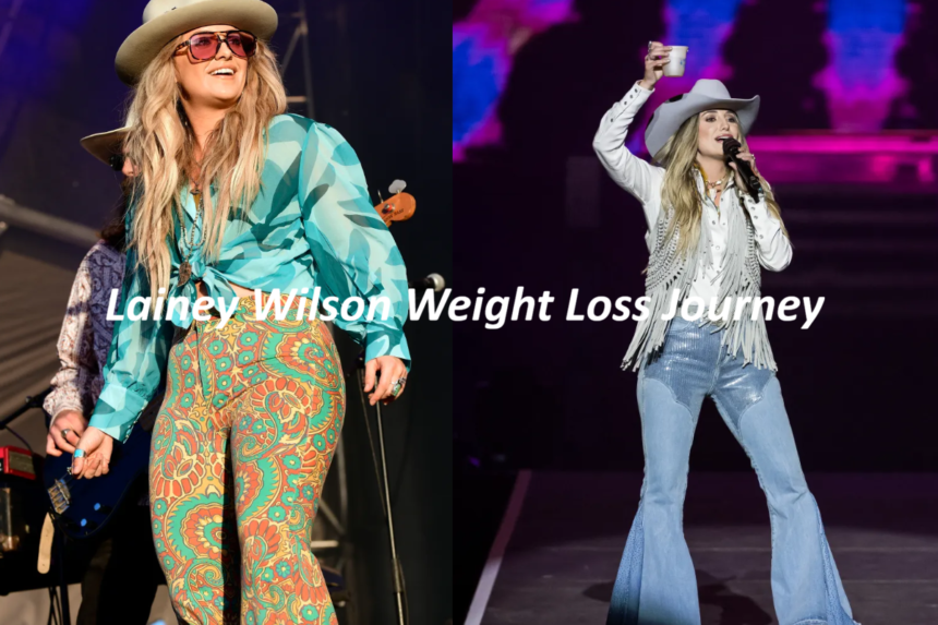 Lainey Wilson Weight Loss Journey
