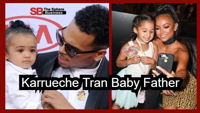 Karrueche Tran Baby Father