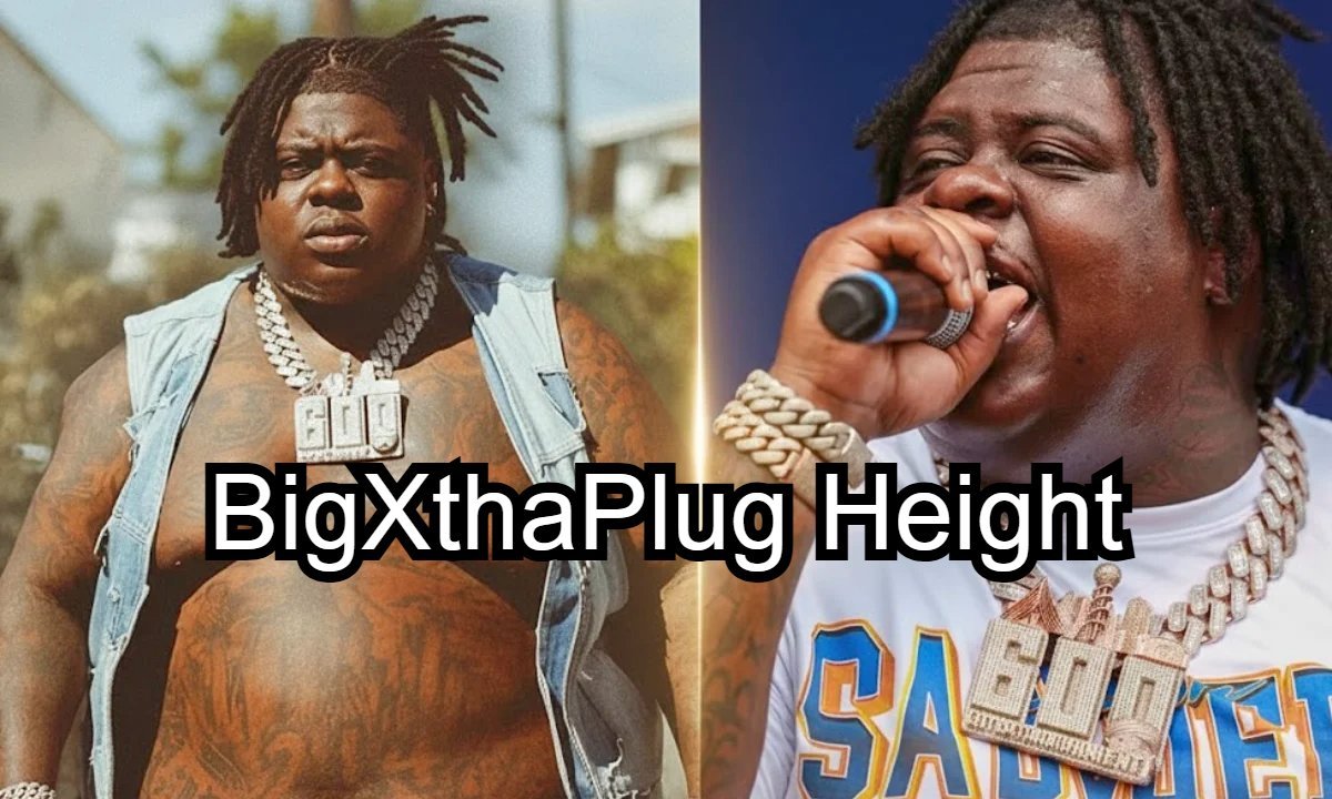 BigXthaPlug Height
