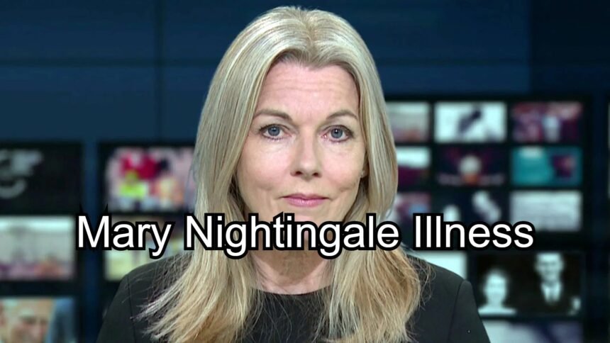 Mary Nightingale Illness