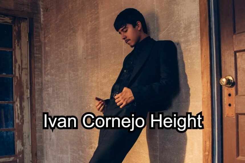Ivan Cornejo Height