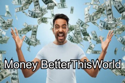 Money BetterThisWorld