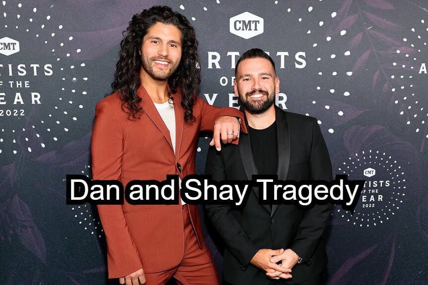 Dan and Shay Tragedy