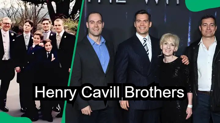 Henry Cavill Brothers